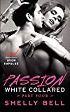Book White Collared Part Four: Passion (Benediction, 1) free