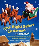 Book The Night Before Christmas in Crochet: The Complete Poem with Easy-to-Make Amigurumi Characters free