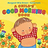 Book A Child's Good Morning Book Board Book free
