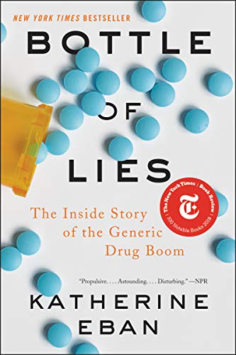 Book Bottle of Lies: The Inside Story of the Generic Drug Boom free