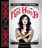 Book Go Big or Go Home: Taking Risks in Life, Love, and Tattooing free