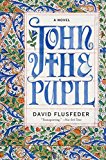 Book John the Pupil: A Novel free