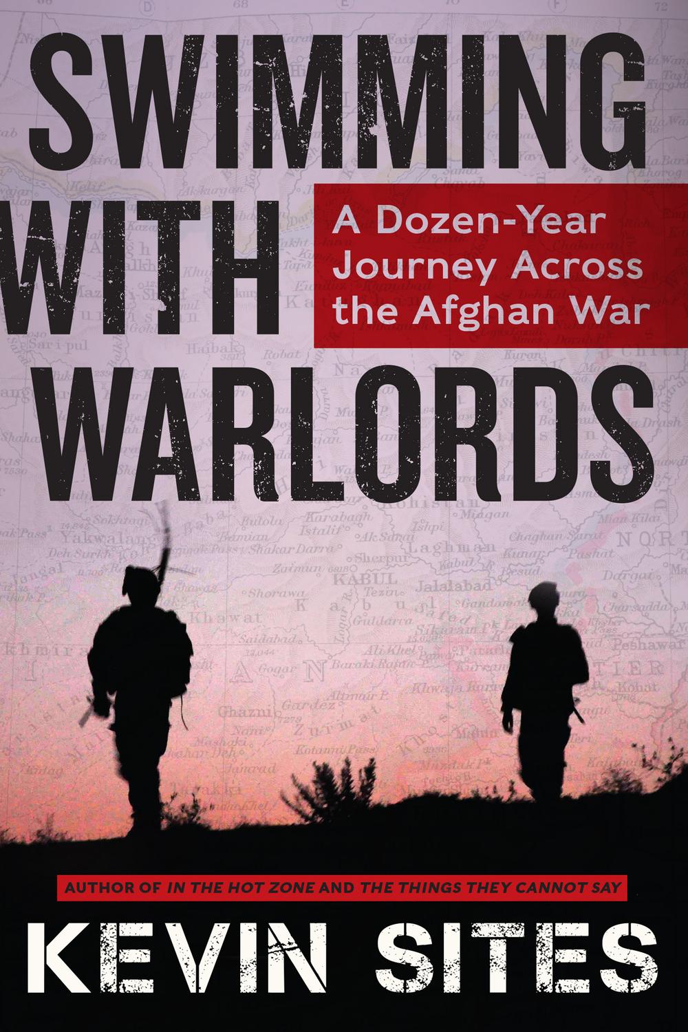 Book Swimming with Warlords: A Dozen-Year Journey Across the Afghan War free