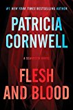 Book Flesh and Blood: A Scarpetta Novel (Kay Scarpetta Series) free
