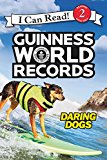 Book Guinness World Records: Daring Dogs (I Can Read Level 2) free
