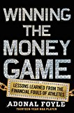 Book Winning the Money Game: Lessons Learned from the Financial Fouls of Pro Athletes free