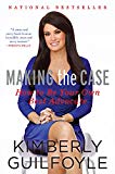 Book Making the Case: How to Be Your Own Best Advocate free