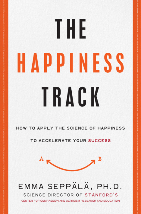Book The Happiness Track: How to Apply the Science of Happiness to Accelerate Your Success free