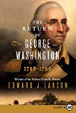 Book The Return of George Washington: 1783-1789 free
