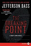 Book The Breaking Point: A Body Farm Novel free