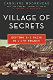 Book Village of Secrets: Defying the Nazis in Vichy France (The Resistance Quartet, 2) free