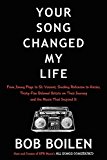 Book Your Song Changed My Life: From Jimmy Page to St. Vincent, Smokey Robinson to Hozier, Thirty-Five Beloved Artists on Their Journey and the Music That Inspired It free