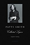 Book Patti Smith Collected Lyrics, 1970-2015 free