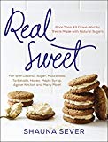 Book Real Sweet: More Than 80 Crave-Worthy Treats Made with Natural Sugars free