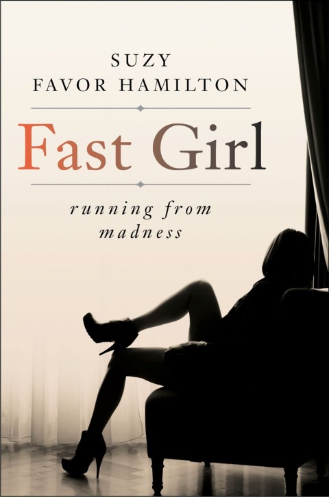 Book Fast Girl: A Life Spent Running From Madness free