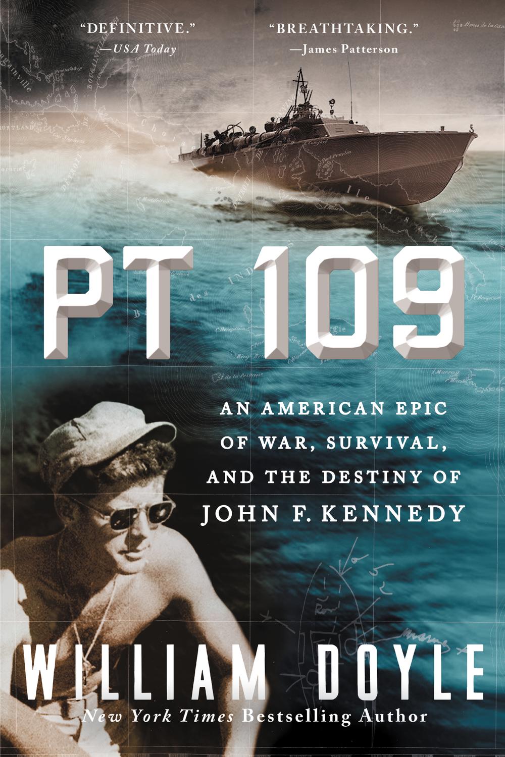 Book PT 109: An American Epic of War, Survival, and the Destiny of John F. Kennedy free