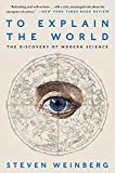 Book To Explain the World: The Discovery of Modern Science free