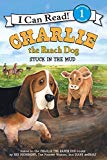 Book Charlie the Ranch Dog: Stuck in the Mud (I Can Read Level 1) free