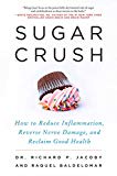 Book Sugar Crush: How to Reduce Inflammation, Reverse Nerve Damage, and Reclaim Good Health free