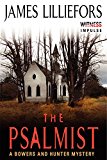 Book The Psalmist: A Bowers and Hunter Mystery (Bowers and Hunter Mysteries) free