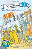 Book The Berenstain Bears' Big Machines (I Can Read Level 1) free