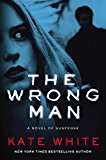 Book The Wrong Man: A Novel of Suspense free