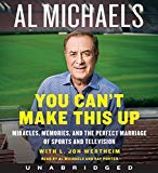 Book You Can't Make This Up CD: Miracles, Memories, and the Perfect Marriage of Sports and Television free