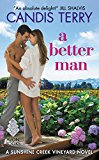 Book A Better Man: A Sunshine Creek Vineyard Novel free