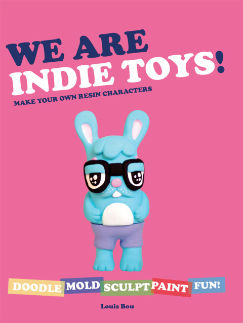 Book We Are Indie Toys: Make Your Own Resin Characters free
