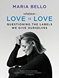 Book Whatever...Love Is Love: Questioning the Labels We Give Ourselves free