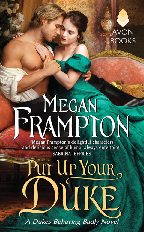 Book Put Up Your Duke: A Dukes Behaving Badly Novel (Dukes Behaving Badly Book 2) free