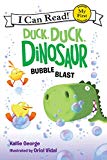 Book Duck, Duck, Dinosaur: Bubble Blast (My First I Can Read) free