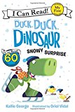 Book Duck, Duck, Dinosaur: Snowy Surprise (My First I Can Read) free
