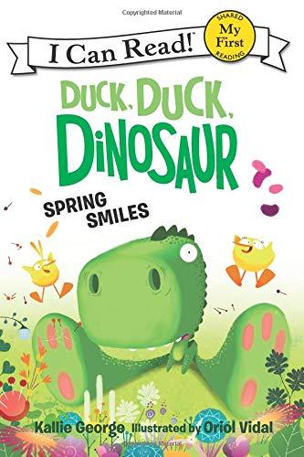 Book Duck, Duck, Dinosaur: Spring Smiles (My First I Can Read) free