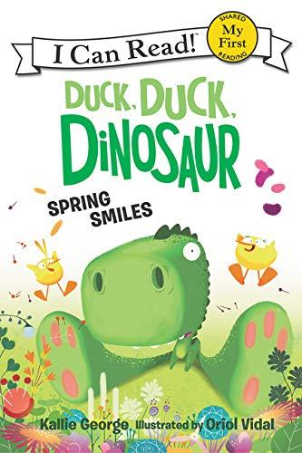 Book Duck, Duck, Dinosaur: Spring Smiles (My First I Can Read) free
