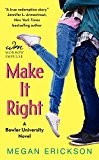 Book Make It Right: A Bowler University Novel free