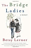 Book The Bridge Ladies: A Memoir free