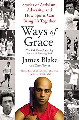Book Ways of Grace: Stories of Activism, Adversity, and How Sports Can Bring Us Together free