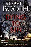 Book Dying to Sin: A Cooper & Fry Mystery (Cooper & Fry Mysteries, 8) free
