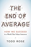Book The End of Average: How We Succeed in a World That Values Sameness free