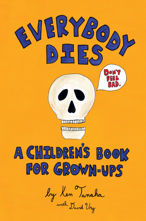 Book Everybody Dies: A Children's Book for Grown-ups free