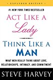 Book Act Like A Lady Think Like A Man By Steve Harvey & Why Men Love Bitches By Sherry Argov 2 Books Collection Set free