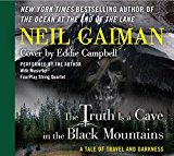 Book The Truth is a Cave in the Black Mountains CD: A Tale of Travel and Darkness with Pictures of All Kinds free
