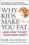 Book Why Kids Make You Fat: …and How to Get Your Body Back free Book Why Kids Make You Fat: …and How to Get Your Body Back free
