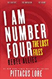 Book I Am Number Four: The Lost Files: Rebel Allies (Lorien Legacies: The Lost Files) free