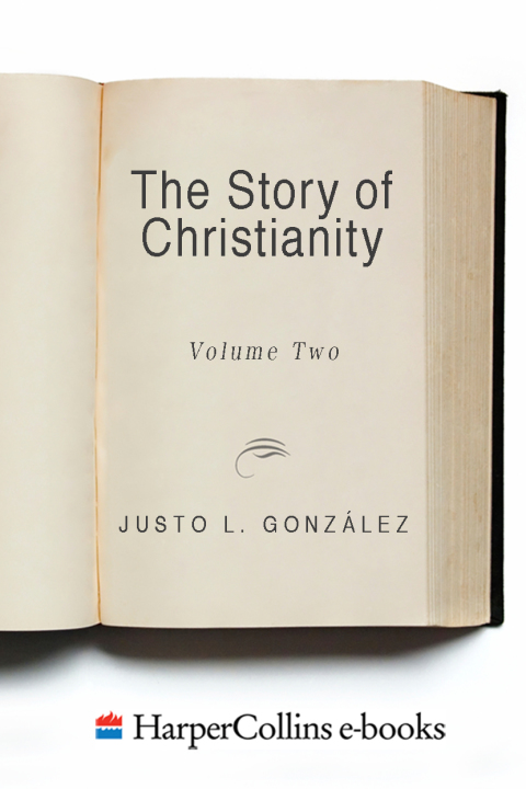 Book The Story of Christianity: Volume 2: The Reformation to the Present Day free