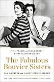 Book The Fabulous Bouvier Sisters: The Tragic and Glamorous Lives of Jackie and Lee free
