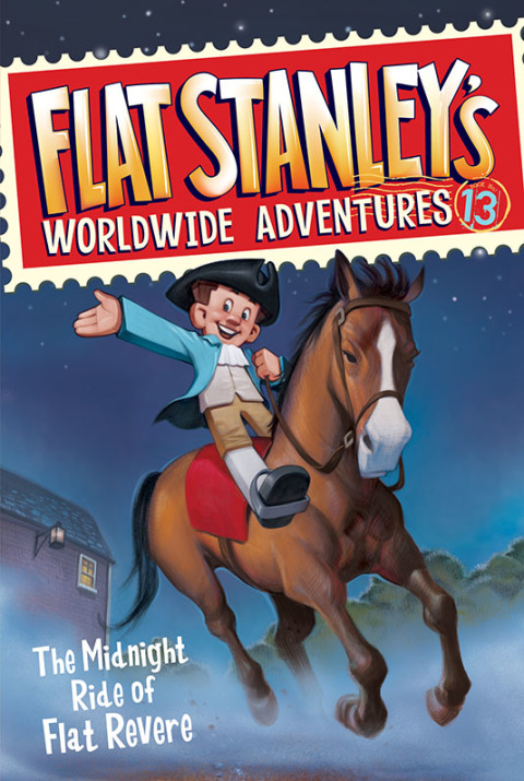 Book Flat Stanley's Worldwide Adventures #13: The Midnight Ride of Flat Revere free