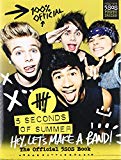 Book Hey, Let's Make a Band!: The Official 5SOS Book free