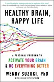 Book Healthy Brain, Happy Life: A Personal Program to to Activate Your Brain and Do Everything Better free